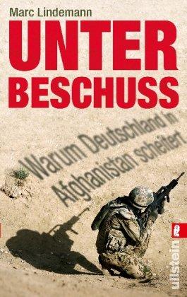 Unter Beschuss: Warum Deutschland in Afghanistan scheitert