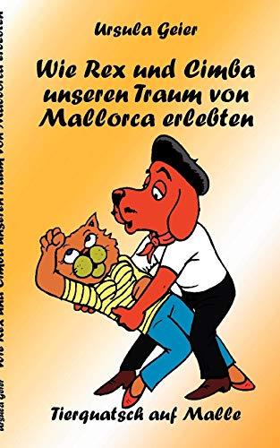 Wie Rex und Cimba unseren Traum von Mallorca erlebten: Tierquatsch auf Malle