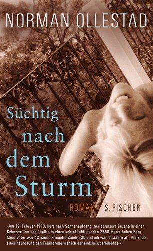 Süchtig nach dem Sturm: Roman