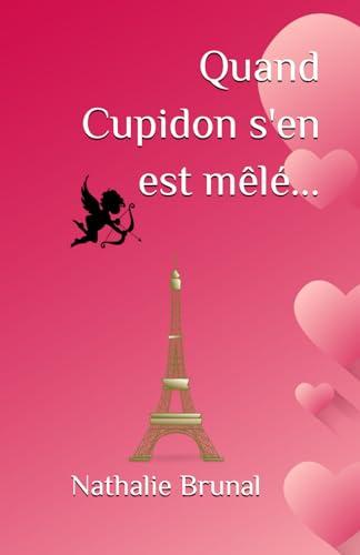 Quand Cupidon s'en est mêlé...