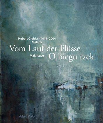 Vom Lauf der Flüsse / O biegu rzek