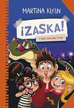 ¡Zaska! 3. T-Rex son multitud (Jóvenes lectores, Band 3)