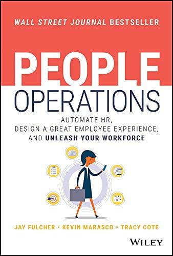 People Operations: Automate HR, Design a Great Employee Experience, and Unleash Your Workforce