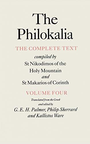 Philokalia, Volume 4: The Complete Text; Compiled by St. Nikodimos of the Holy Mountain & St. Markarios of Corinth