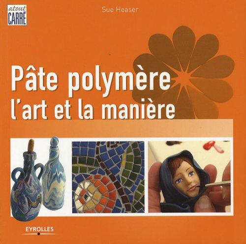 Pâte polymère : l'art et la manière