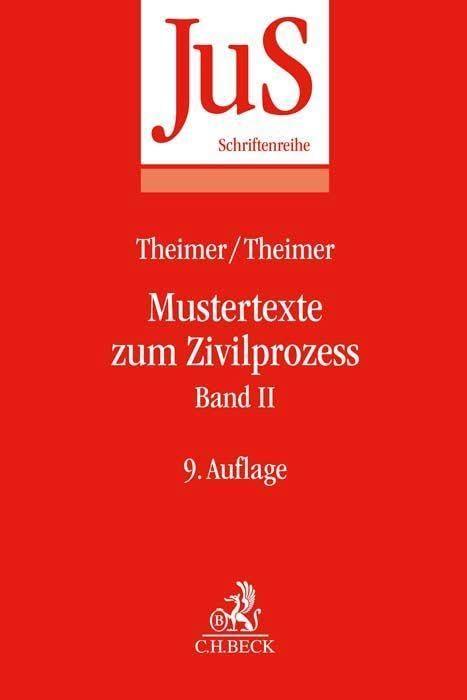 Mustertexte zum Zivilprozess Band II: Besondere Verfahren erster und zweiter Instanz, Relationstechnik (JuS-Schriftenreihe)