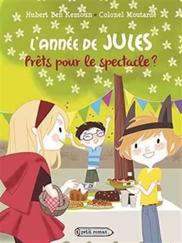 L'année de Jules. Prêts pour le spectacle ?