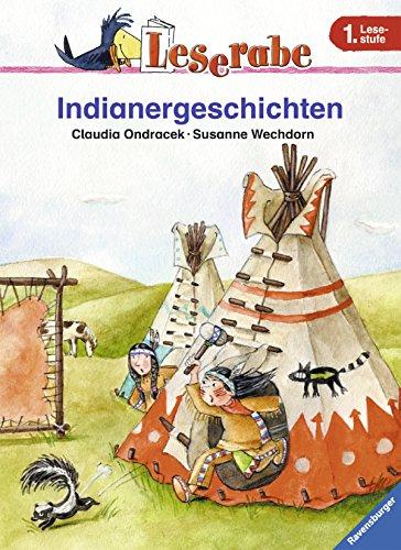 Leserabe. Indianergeschichten. 1. Lesestufe, ab 1. Klasse (Leserabe - 1. Lesestufe)