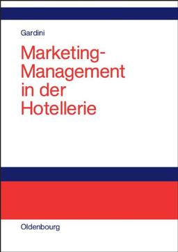 Marketing-Management in der Hotellerie