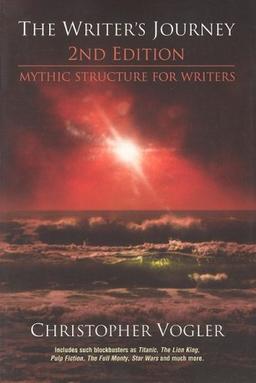 The Writer's Journey: Mythic Structure for Writers