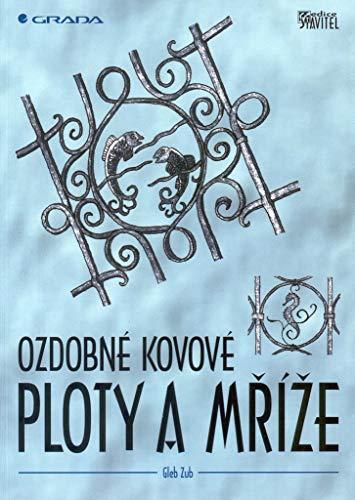 Ozdobné kovové ploty a mříže: Stavitel (1999)