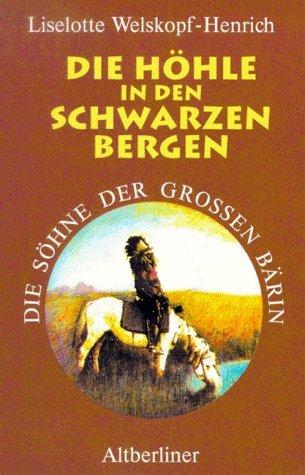 Die Söhne der Großen Bärin, 6 Bde. Kt, Bd.3, Die Höhle in den Schwarzen Bergen