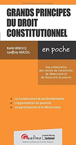 Grands principes de droit constitutionnel : une présentation des notions de Constitution, de démocratie et de l'exercice du pouvoir