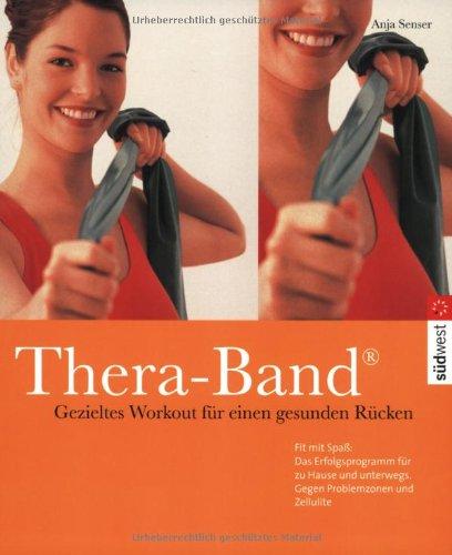 Thera-Band. Gezieltes work-out für einen gesunden Rücken. Mit Thera-Band