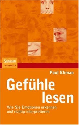 Gefühle lesen: Wie Sie Emotionen erkennen und richtig interpretieren