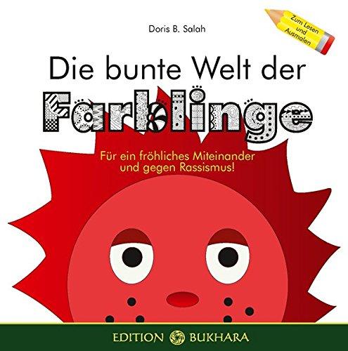 Die bunte Welt der Farblinge: Für ein fröhliches Miteinander und gegen Rassismus!