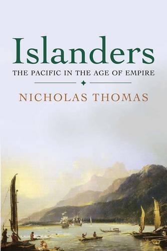 Islanders - The Pacific in the Age of Empire