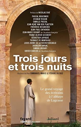 Trois jours et trois nuits : le grand voyage des écrivains à l'abbaye de Lagrasse