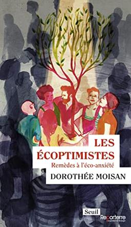 Les écoptimistes : remèdes à l'éco-anxiété