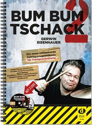 Bum Bum Tschack 2 - Die Schlagzeugmethode für Fortgeschrittene inkl 2 CDs