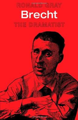 Brecht: The Dramatist (Major European Authors Series)