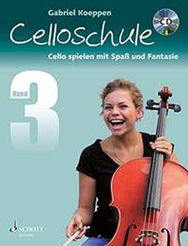 Celloschule: Cello spielen mit Spaß und Fantasie. Band 3. Violoncello. Lehrbuch mit CD.