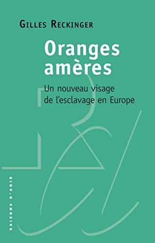 Oranges amères : un nouveau visage de l'esclavage en Europe