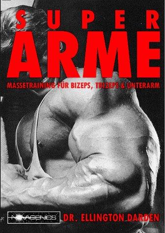 Super Arme: Massetraining für Bizeps, Trizeps & Unterarm