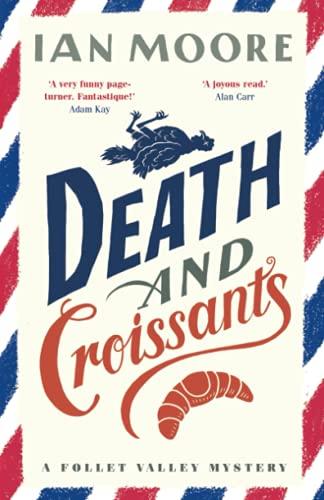 Death and Croissants (A Follet Valley Mystery)