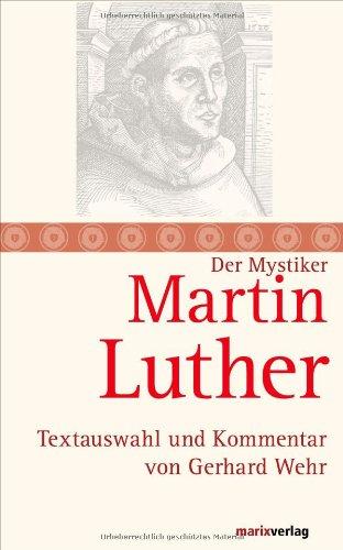 Martin Luther: Textauswahl und Kommentar