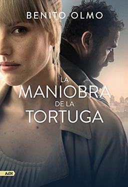 La maniobra de la tortuga (AdN Alianza de Novelas, Band 273)