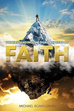 Understanding the Dual Aspects of Faith