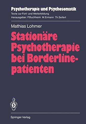 Stationäre Psychotherapie bei Borderlinepatienten (Psychotherapie und Psychosomatik)