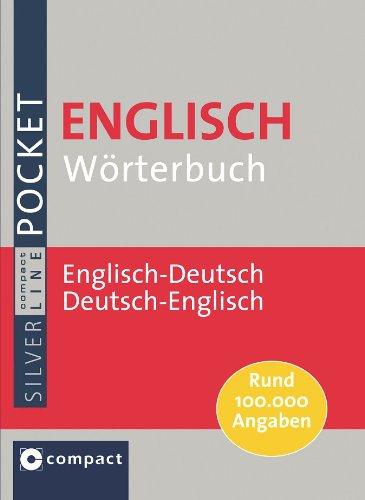 Compact Pocket-Wörterbuch Englisch: Englisch-Deutsch / Deutsch-Englisch. Rund 100.000 Angaben