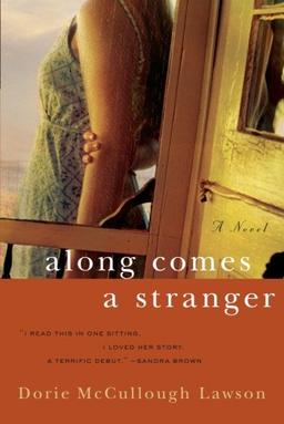 Along Comes a Stranger: A Novel