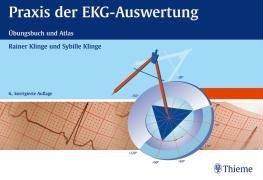 Praxis der EKG-Auswertung: Übungsbuch und Atlas (mit EKG-Lineal)