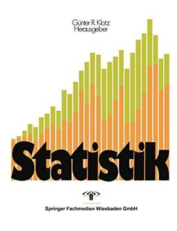 Statistik: Beschreibende Statistik. Wahrscheinlichkeitsrechnung. Anwendungen (German Edition)