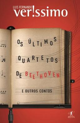 Os últimos quartetos de Beethoven e outros contos (portugiesisch)