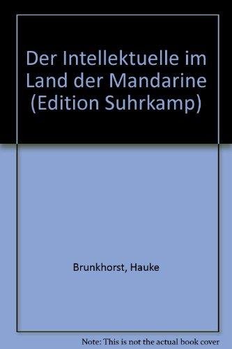 Der Intellektuelle im Land der Mandarine