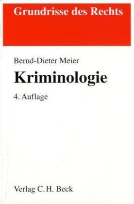 Kriminologie: Rechtsstand: voraussichtlich August 2010