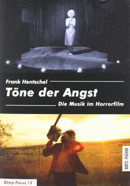 Töne der Angst: Die Musik im Horrorfilm