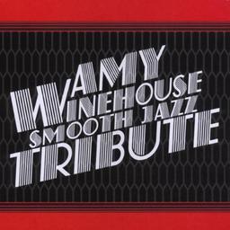 Smooth Jazz Tribute to Amy Winehouse