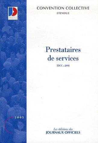 Prestataires de services dans le domaine du secteur tertiaire (IDCC 2098) : convention collective nationale du 13 août 1999, étendue par arrêté du 23 février 2000