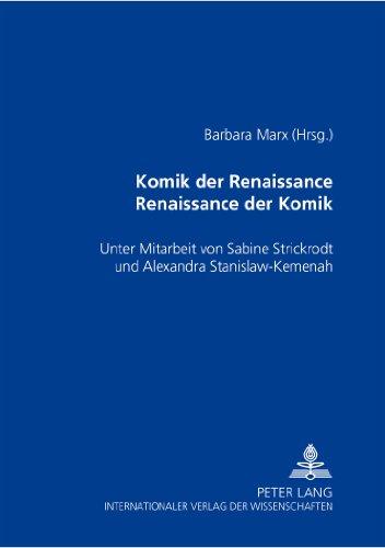 Komik der Renaissance - Renaissance der Komik