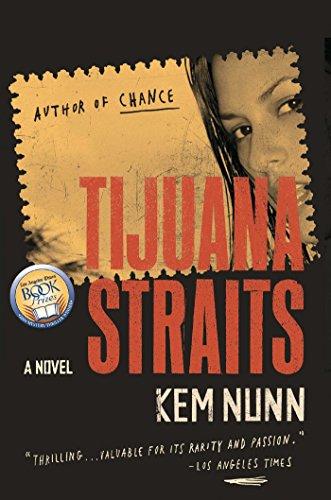 Tijuana Straits: A Novel