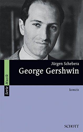 George Gershwin: konzis (Serie Musik)