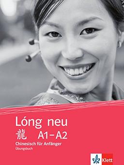 Lóng neu (A1-A2): Übungsbuch