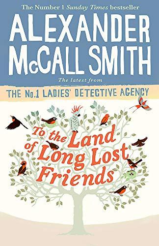 To the Land of Long Lost Friends (No. 1 Ladies' Detective Agency, Band 20)