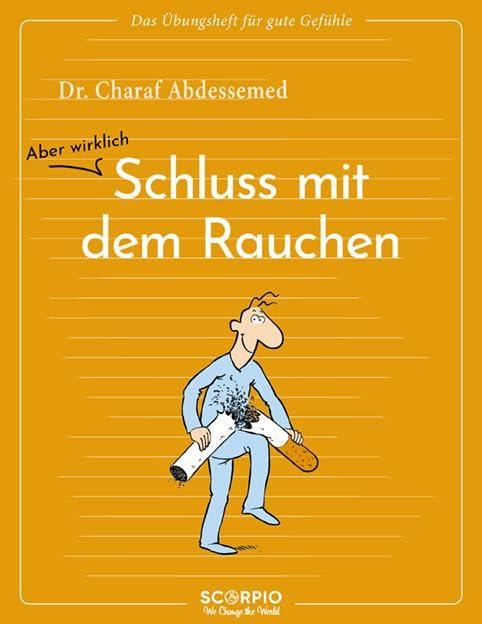 Das Übungsheft für gute Gefühle – Schluss mit dem Rauchen