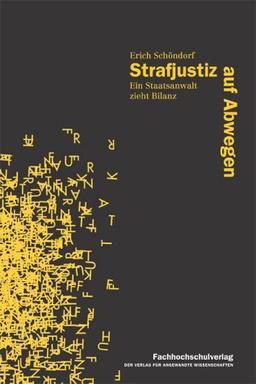 Schöndorf, E: Strafjustiz auf Abwegen